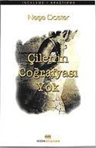 Çilenin Coğrafyası Yok