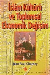 İslam Kültürü ve Toplumsal Ekonomik Değişim