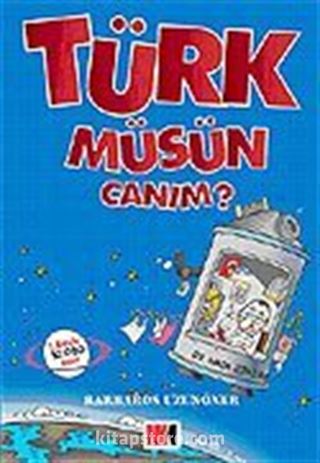 Türk müsün Canım?