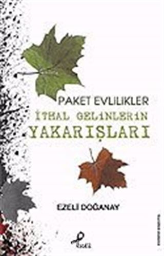 Paket Evlilikler / İthal Gelinlerin Yakarışları