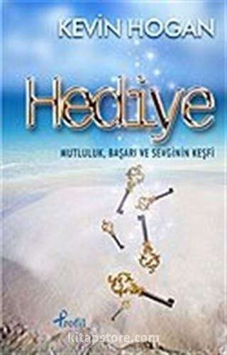 Hediye / Mutluluk Başarı ve Sevginin Keşfi