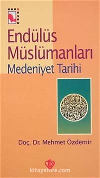 Endülüs Müslümanları-2 (Medeniyet Tarihi)