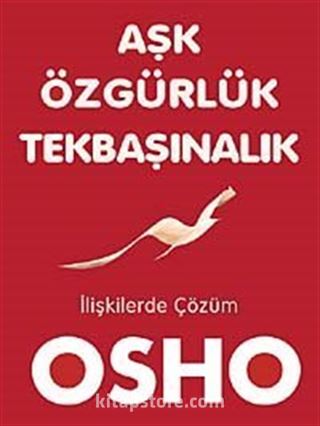 Aşk Özgürlük Tekbaşınalık