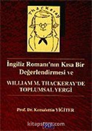 William M. Thackeray'de Toplum Yergi / İngiliz Romanı'nın Kısa Bir Değerlendirmesi