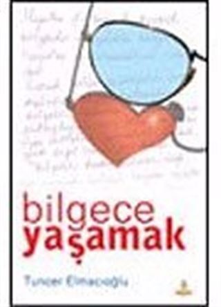 Bilgece Yaşamak