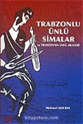 Trabzonlu Ünlü Simaları