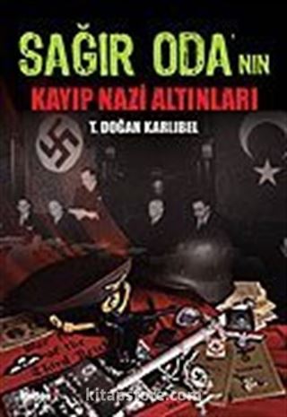 Sağır Oda'nın Kayıp Nazi Altınları