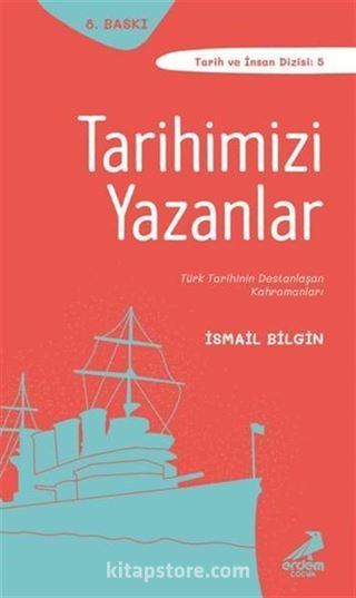 Tarihimizi Yazanlar