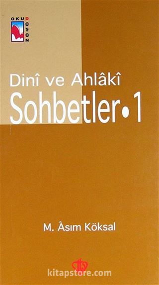 Dini ve Ahlaki Sohbetler-1