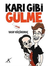 Karı Gibi Gülme