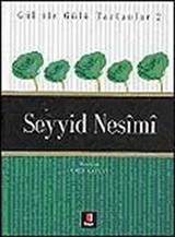 Seyyid Nesimi / Gül İle Gülü Tartanlar 2