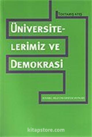 Üniversitelerimiz ve Demokrasi