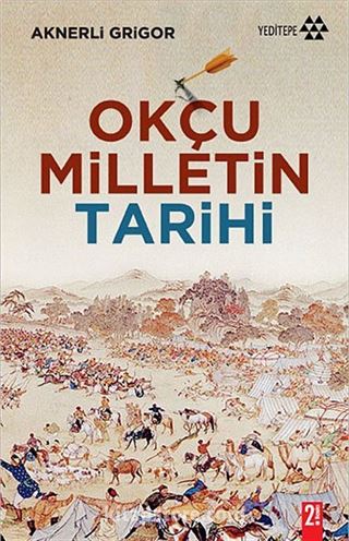 Okçu Milletin Tarihi