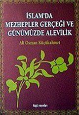 İslam'da Mezhepler Gerçeği ve Günümüzde Alevilik