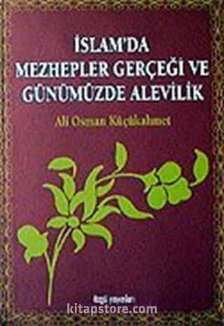 İslam'da Mezhepler Gerçeği ve Günümüzde Alevilik