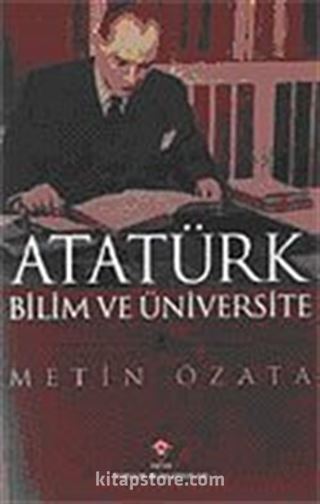 Atatürk Bilim ve Üniversite (Karton Kapak)