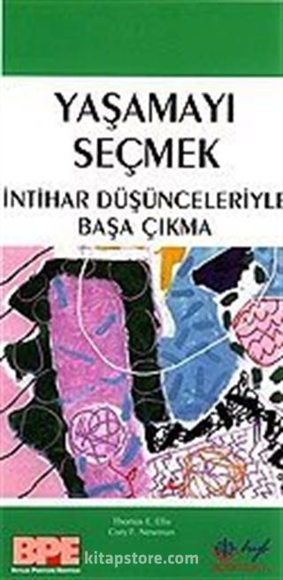 Yaşamayı Seçmek / İntihar Düşünceleriyle Başa Çıkma