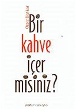 Bir Kahve İçer misiniz?