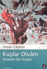 Kuşlar Divanı / Osmanlı Şiir Kuşları