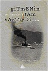 Gitmenin Tam Vaktiydi