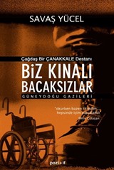 Biz Kınalı Bacaksızlar / Güneydoğu Gazileri