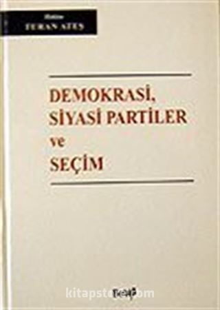 Demokrasi Siyasi Partiler ve Seçim