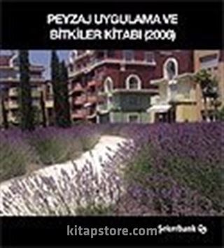 2006 Peyzaj Uygulama ve Bitkiler Kitabı