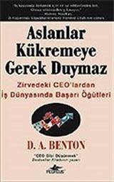 Aslanlar Kükremeye Gerek Duymaz