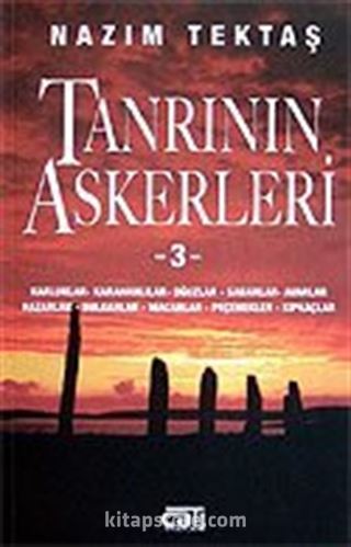 Tanrı'nın Askerleri 3 / Karluklar - Karahanlılar - Oğuzlar - Sabarlar - Avarlar - Hazarlar - Bulgarlar - Macarlar - Peçenekler - Kıpkaçlar