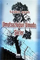 Umutsuzluğun Umudu Şiirler