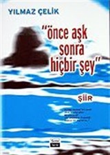 Önce Aşk Sonra Hiçbir Şey