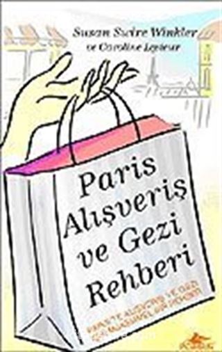 Paris Alışveriş ve Gezi Rehberi