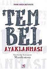 Tembel Ayaklanması / Yan Gelip Yatmanın Manifestosu