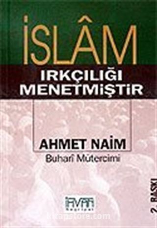 İslam Irkçılığı Menetmiştir