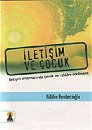 İletişim ve Çocuk