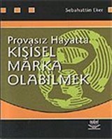 Provasız Hayatta Kişisel Marka Olabilmek