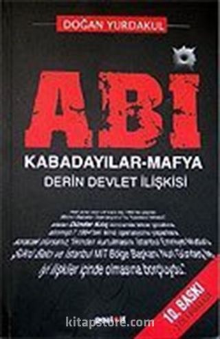 ABİ / Kabadayılar - Mafya Derin Devlet İlişkisi