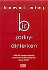 Bir Şarkıyı Dinlerken