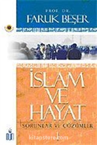 İslam ve Hayat 1 / Sorunlar ve Çözümler