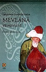 Mevlana ve Mevlevi / Tasavvuf Edebiyatında