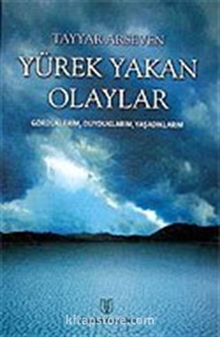 Yürek Yakan Olaylar