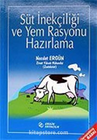 Süt İnekçiliği ve Yem Rasyonu Hazırlama