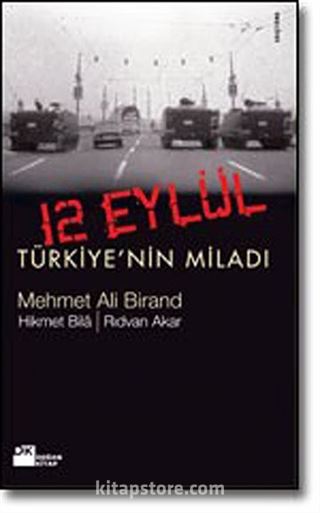 12 Eylül/Türkiye'nin Miladı