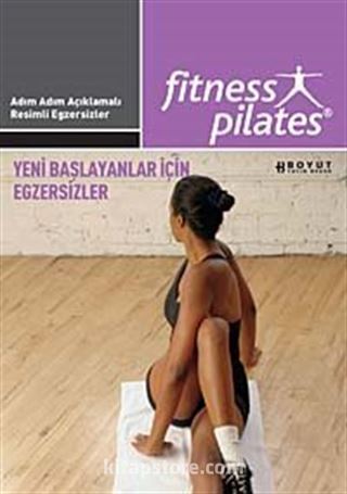 Fitness Pilates - Yeni Başlayanlar İçin Egzersizler