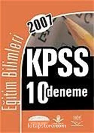 KPSS 2007 / 10 Deneme Testi Eğitim Bilimleri