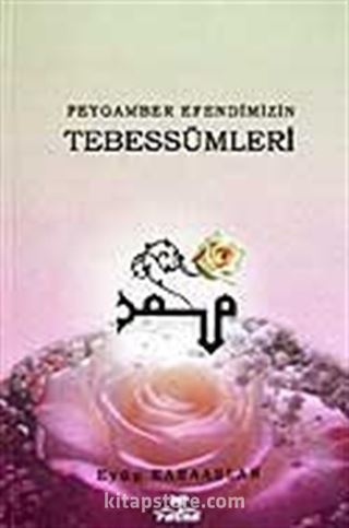 Peygamber Efendimizin Tebessümleri