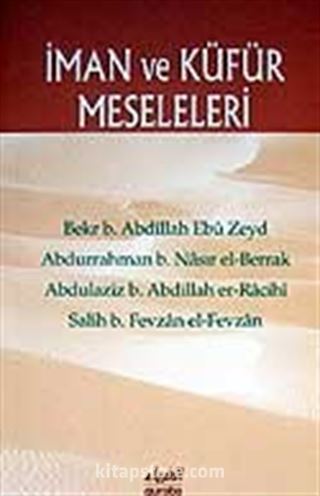 İman ve Küfür Meseleleri