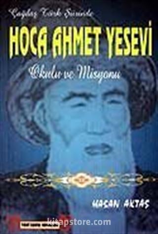 Hoca Ahmet Yesevi Okulu ve Misyonu / Çağdaş Türk Şiirinde