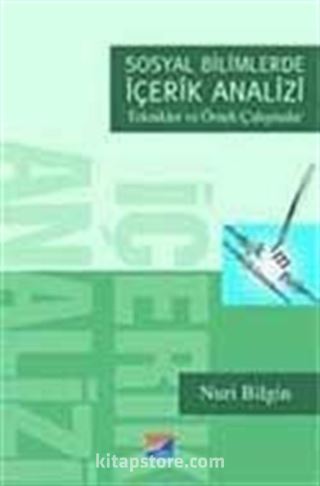 Sosyal Bilimlerde İçerik Analizi / Teknikler ve Örnek Çalışmalar