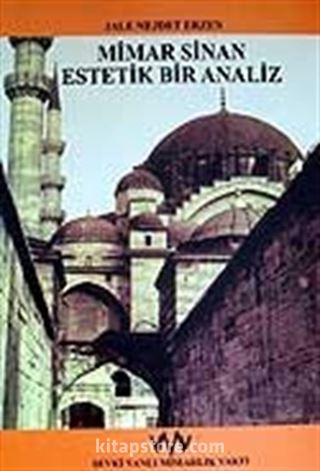 Mimar Sinan Estetik Bir Analiz